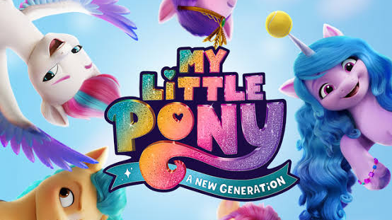 My Little Pony: A New Generation - Bilibili