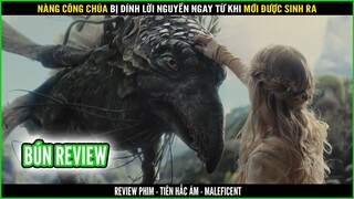 Vẫn là câu chuyện về công chúa ngủ trong rừng - REVIEW PHIM - TIÊN HẮC ÁM - MALEFICENT || BÚN REVIEW