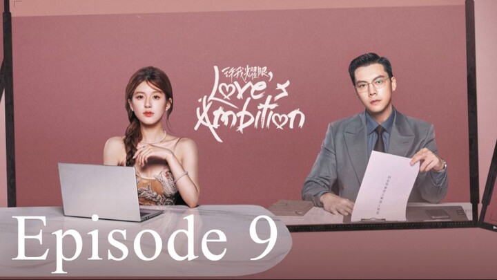 Love's Ambition Episode 9 (eng sub)