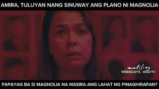 Papayag nga si Magnolia sa pagsuway ni Amira sa kanyang mga plano? (shorts) | Makiling