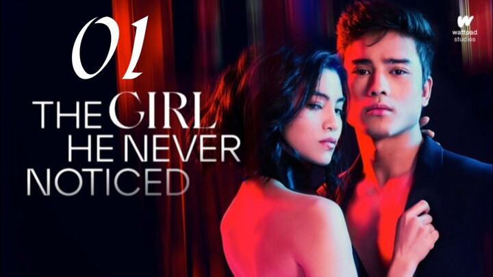 EP. 1 | THE GIRL HE NEVER NOTICED | TAGALOG DUB