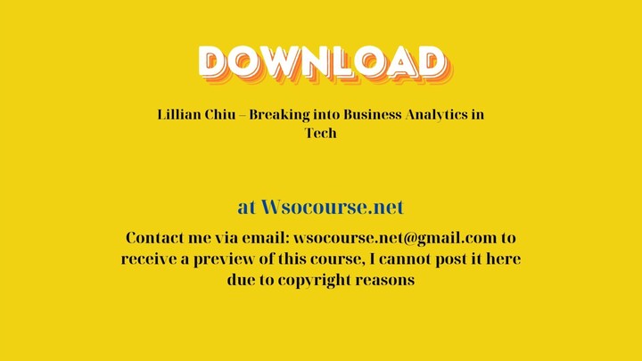 [GET] Lillian Chiu – Breaking into Business Analytics in Tech