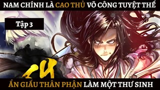 Review Nam Chính Là Một Cao Thủ Võ Công Tuyệt Thế Ẩn Dấu Sức Mạnh Làm Một Thư Sinh | Sinh Tử Quyết 2