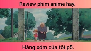 Hàng xóm của tôi p5 #schooltime