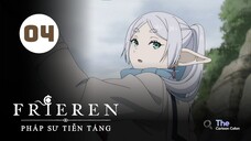 Tập 4| Frieren: Pháp Sư Tiễn Táng - Beyond Journey's End【 Lồng Tiếng 】