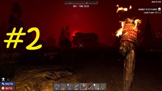 Hiện Tượng Mặt Trăng Máu Xuất Hiện - 7 Days To Die - Tập 2