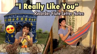 I REALLY LIKE YOU by Carly Rae Jepsen - Recorder Flute Easy Letter Notes / Flute Chords