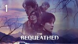 The Bequeathed (2024) - Episode 1 - [English Subtitle] (1080p)