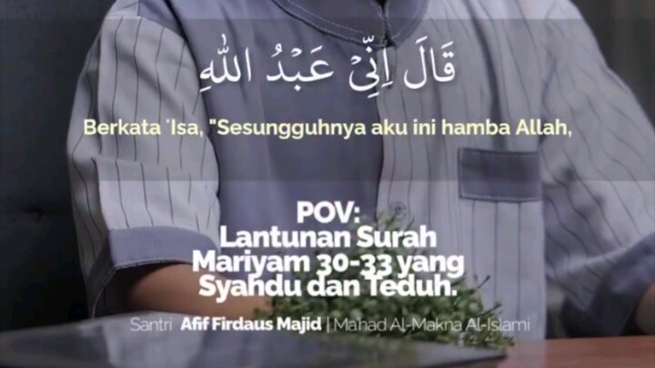 Lantunan Surah Maryam 30–33 yang Syahdu dan Teduh