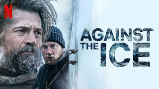 AGAINST THE ICE