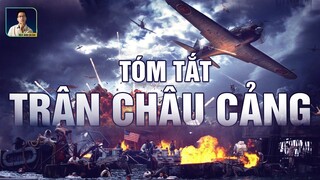 TÓM TẮT LỊCH SỬ: TRÂN CHÂU CẢNG - TRẬN ĐÁNH THAY ĐỔI CỤC DIỆN THẾ CHIẾN THỨ 2