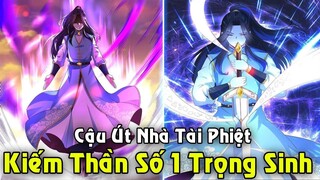 REVIEW TRUYỆN TRANH | Kiếm Thần Số 1 Thế Giới Trọng Sinh Thành Kẻ Phế Vật | Full Phần 1