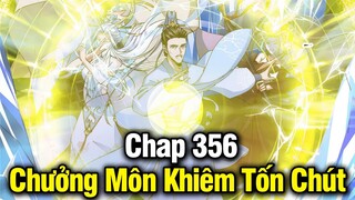 Chưởng Môn Khiêm Tốn Chút Chap 356 | Review Phim Truyện Tranh Hay | Lệ Phi Vũ