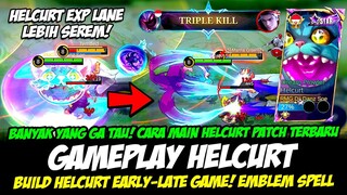 GAMEPLAY HELCURT STARLIGHT + CARA MAIN HELCURT EXP LANE❗BUILD HELCURT TERSAKIT 2024❗TUTORIAL HELCURT