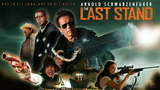 THE LAST STAND Arnold Schwarzenegger Action Movie