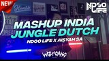 DJ JUNGLE DUTCH WOLFGANG MASHUP INDIA 2022 FULL BASS [NDOO LIFE X AISYAH SA]