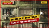 Ketika Terjebak Di Apartement Yang Di Penuhi Monster (PART 2) | ALUR CERITA FILM SWEET HOME