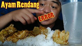 Makan ayam rendang sampe error