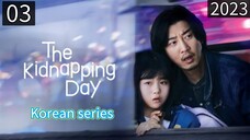 EngSub:"The Kidnapping Day"(thriller/crime/blk.comedy)E.3 [Description below]