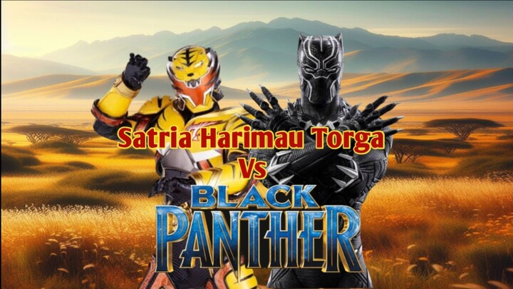 Satria Heroes Torga  VS Black Panther ( Re masterd Reedit Full version )