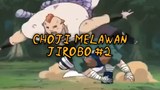 Choji VS Jirobo Part 2