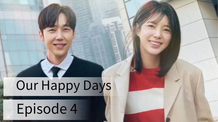 Our Happy Days (2026) | Episode 4 | EngSub