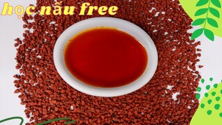 Cách làm Dầu Điều đơn giản, nhanh chóng, để được lâu | Học Nấu Ăn Free cùng Anh Lee