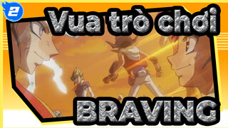 Vua,trò,chơi|[Zexal/MAD]BRAVING_2