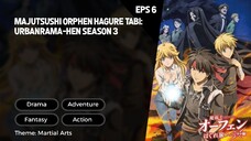 Majutsushi Orphen Hagure Tabi: Urbanrama-hen Season 3 Episode 6 Subtitle Indo