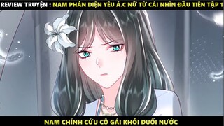 Nam Phản Diện Yêu Ác Nũ Từ Cái Nhìn Đầu Tiên Tập 1 | Truyện Tranh Siêu Nhanh | Mõm Radio