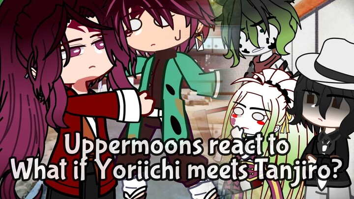 Uppermoons + Muzan react to Yoriichi Meets Tanjiro