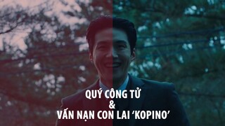 QUÝ CÔNG TỬ & Vấn nạn con lai KOPINO