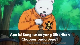 Isi Bungkusan yang Diberikan Chopper pada Bepo