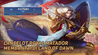 Lancelot Royal Matador Membantai Di Land Of Dawn