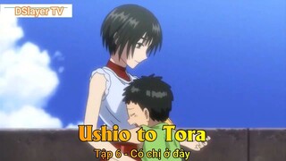 Ushio to Tora Tập 6 - Có chị ở đây