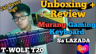 UNBOXING T-WOLF T20 LED Gaming Keyboard | Gaming keyboard sa LAZADA ( Napaka Mura!! )|BrenanVlogs