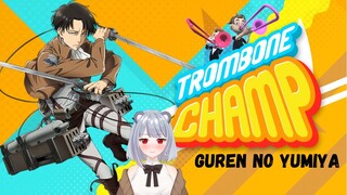 GUREN NO YUMIYA [TROMBONE CHAMP] - First Try #Vcreators