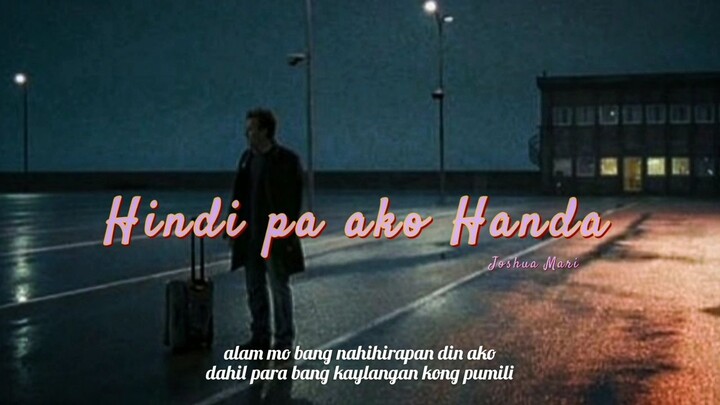 Heart broken song...HINDI PA AKO HANDA.