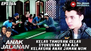 KELAR TAWURAN GELAR SYUKURAN! ADA AJA KELAKUAN ANAK JAMAN NOW - ANAK JALANAN 169