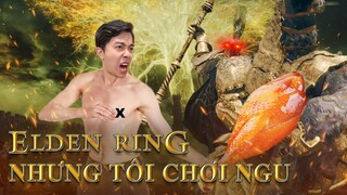 ELDEN RING NHƯNG TÔI CHƠI NGU CrisDevilGamer