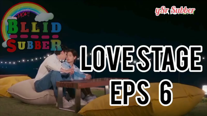 Love Stage Episode 6 (Sub Indo)