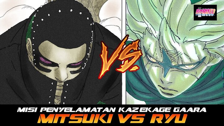 MISI PENYELAMATAN KAZEKAGE GAARA! MITSUKI VS RYU!