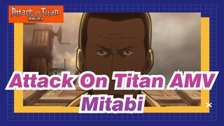 [Attack On Titan AMV]Mitabi, Hari ini kau pahlawannya!