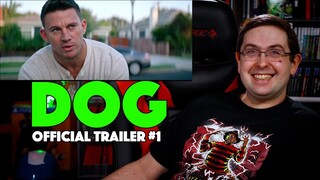 REACTION! Dog Trailer #1 - Channing Tatum Movie 2022