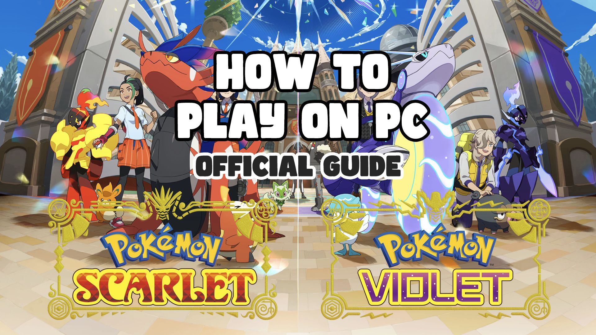 How To Play Pokemon Scarlet and Violet on PC