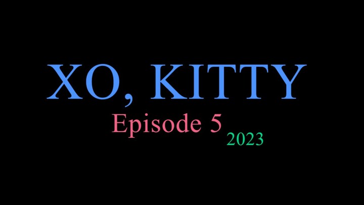 XO, KITTY Episode 5 2023
