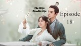 THE WIFE DOUBLE LIFE EPISODE 18