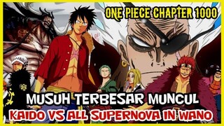 CHAPTER 1000 - MUSUH TERBESAR MUNCUL dan 8 SUPERNOVA VS KAIDO !?