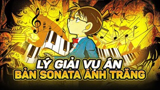 CONAN - GIẢI MÃ VỤ ÁN | BẢN SONATA ÁNH TRĂNG - ÁN MẠNG ĐÊM TRĂNG