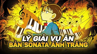 CONAN - GIẢI MÃ VỤ ÁN | BẢN SONATA ÁNH TRĂNG - ÁN MẠNG ĐÊM TRĂNG